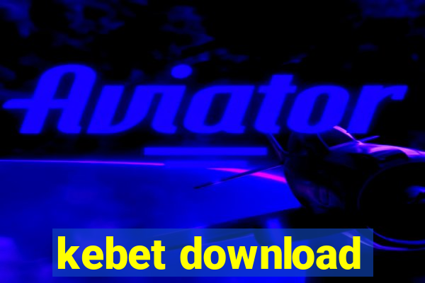 kebet download